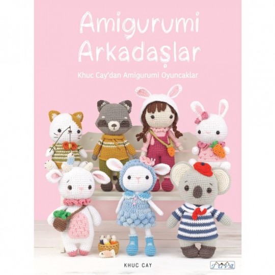 Amigurumi Arkadaşlar - Khuc Cay Türkçe